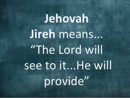 The Lord Will Provide: Why Is God Called Jehovah Jireh in the Bible?